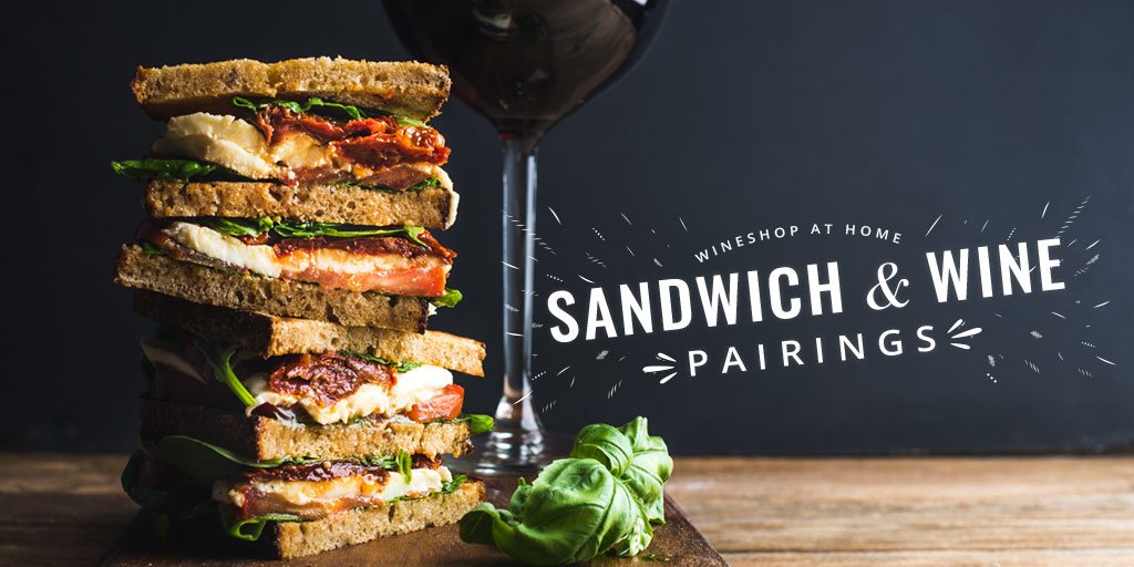 WineShop At Home Sandwich & Wine Pairings