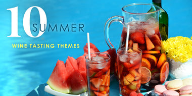 10 Hot Summer Wine Tasting Themes