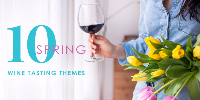 10 Winning Wine Tasting Themes for Spring