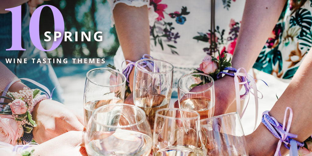 Welcome Spring with 10 Spring Wine Tasting Themes