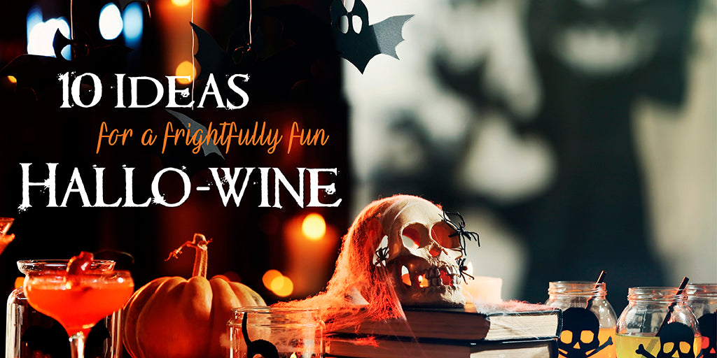 10 Ideas for a Frightfully Fun Hallo-Wine